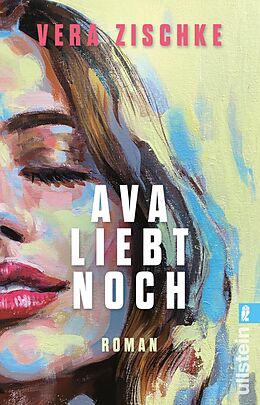 Kartonierter Einband Ava liebt noch von Vera Zischke