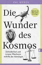 Kartonierter Einband Die Wunder des Kosmos von Phi Weber