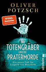 Kartonierter Einband Der Totengräber und die Pratermorde von Oliver Pötzsch