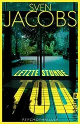 Kartonierter Einband Letzte Stunde Tod von Sven Jacobs