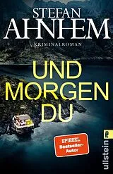 Kartonierter Einband Und morgen du (Ein Fabian-Risk-Krimi 1) von Stefan Ahnhem