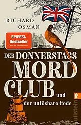 Kartonierter Einband Der Donnerstagsmordclub und der unlösbare Code (Die Mordclub-Serie 5) von Richard Osman