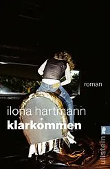 Kartonierter Einband Klarkommen von Ilona Hartmann