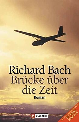 Kartonierter Einband Brücke über die Zeit von Richard Bach
