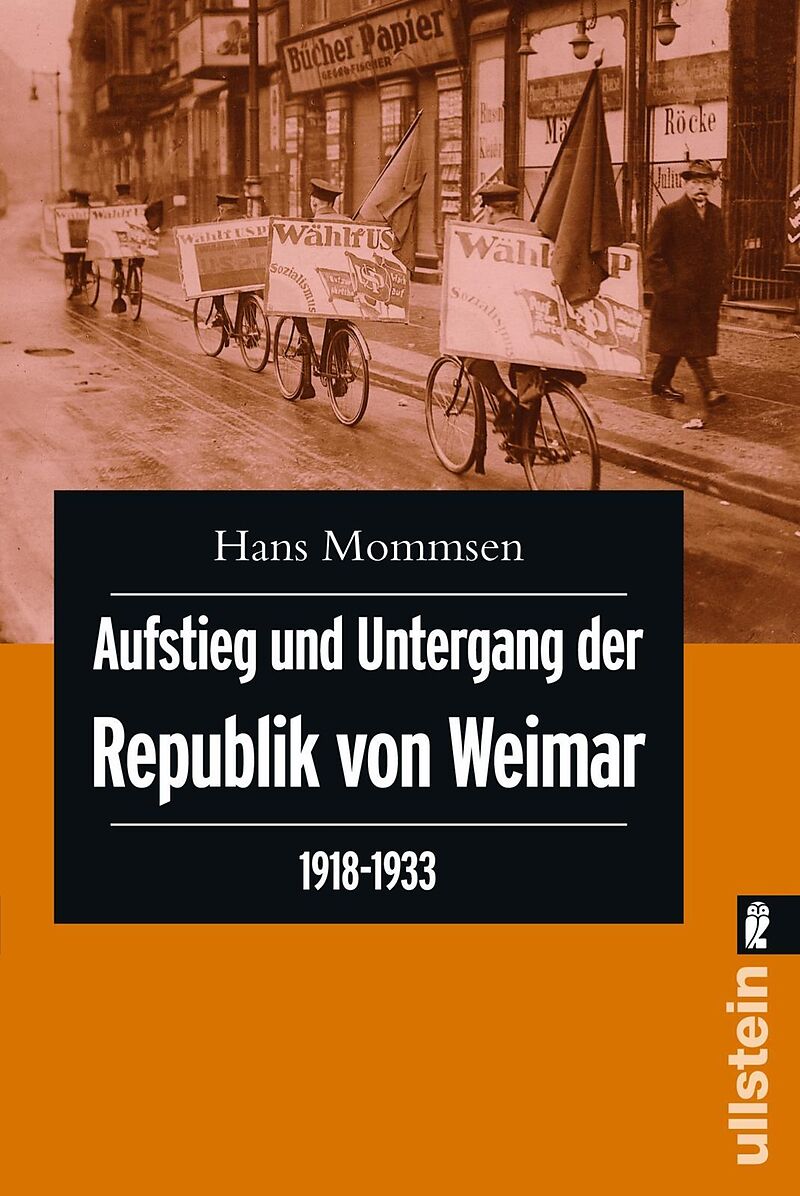 Aufstieg und Untergang der Republik von Weimar 1918-1933