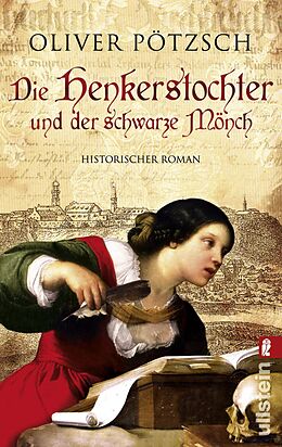 Kartonierter Einband Die Henkerstochter und der schwarze Mönch (Die Henkerstochter-Saga 2) von Oliver Pötzsch