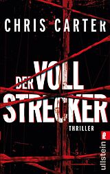 Kartonierter Einband Der Vollstrecker (Ein Hunter-und-Garcia-Thriller 2) von Chris Carter