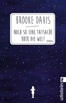 Kartonierter Einband Noch so eine Tatsache über die Welt von Brooke Davis