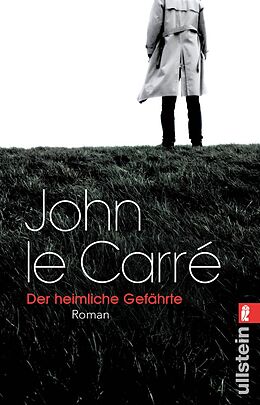 Kartonierter Einband Der heimliche Gefährte (Ein George-Smiley-Roman 8) von John le Carré