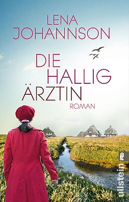 Kartonierter Einband Die Halligärztin von Lena Johannson