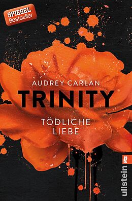 Kartonierter Einband Trinity - Tödliche Liebe (Die Trinity-Serie 3) von Audrey Carlan