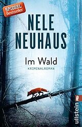 Kartonierter Einband Im Wald (Ein Bodenstein-Kirchhoff-Krimi 8) von Nele Neuhaus