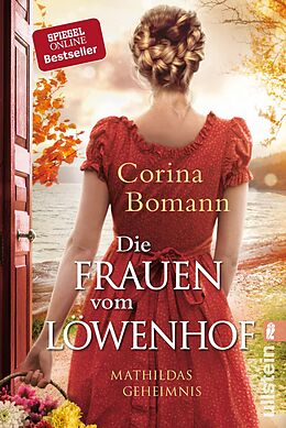 Kartonierter Einband Die Frauen vom Löwenhof - Mathildas Geheimnis (Die Löwenhof-Saga 2) von Corina Bomann