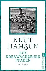 Kartonierter Einband Auf überwachsenen Pfaden von Knut Hamsun