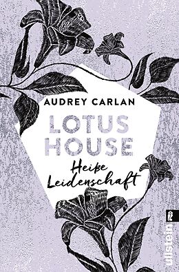 Kartonierter Einband Lotus House - Heiße Leidenschaft (Die Lotus House-Serie 7) von Audrey Carlan