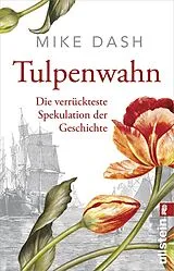 Kartonierter Einband (Kt) Tulpenwahn von Mike Dash