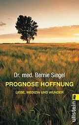 Kartonierter Einband Prognose Hoffnung von Bernie Siegel