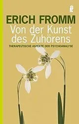 Kartonierter Einband Von der Kunst des Zuhörens von Erich Fromm