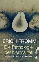 Kartonierter Einband Die Pathologie der Normalität von Erich Fromm