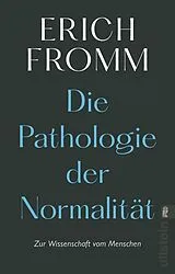 Kartonierter Einband Die Pathologie der Normalität von Erich Fromm