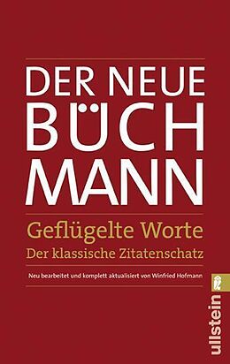 Kartonierter Einband Der Neue Büchmann - Geflügelte Worte von Georg Büchmann
