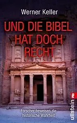 Kartonierter Einband Und die Bibel hat doch Recht von Werner Keller
