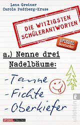 Kartonierter Einband Nenne drei Nadelbäume: Tanne, Fichte, Oberkiefer von Lena Greiner, Carola Padtberg