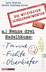Kartonierter Einband Nenne drei Nadelbäume: Tanne, Fichte, Oberkiefer von Lena Greiner, Carola Padtberg