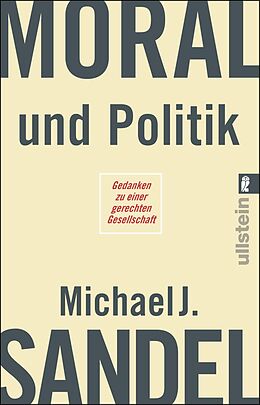 Kartonierter Einband Moral und Politik von Michael J. Sandel