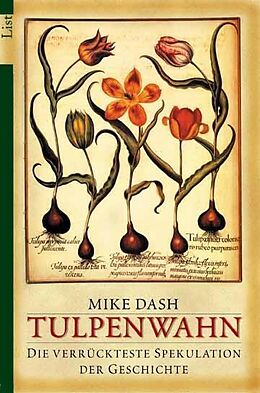 Kartonierter Einband Tulpenwahn von Mike Dash