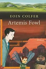 Kartonierter Einband (Kt) Artemis Fowl (Ein Artemis-Fowl-Roman 1) von Eoin Colfer