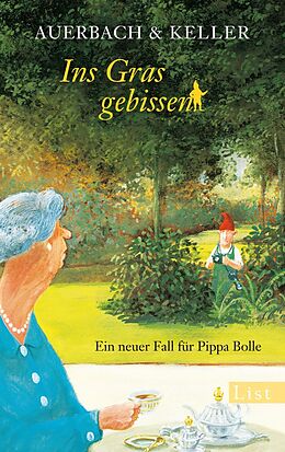 Fester Einband Ins Gras gebissen (Ein Pippa-Bolle-Krimi 4) von Auerbach &amp; Keller