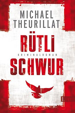 Couverture cartonnée Rütlischwur (Ein Kommissar-Eschenbach-Krimi 4) de Michael Theurillat