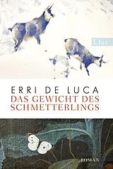 Kartonierter Einband Das Gewicht des Schmetterlings von Erri De Luca