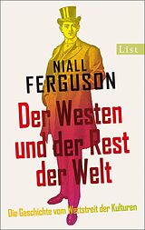 Kartonierter Einband Der Westen und der Rest der Welt von Niall Ferguson
