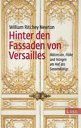 Kartonierter Einband Hinter den Fassaden von Versailles von William Ritchey Newton
