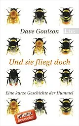 Kartonierter Einband Und sie fliegt doch von Dave Goulson