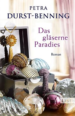 Kartonierter Einband Das gläserne Paradies (Die Glasbläser-Saga 3) von Petra Durst-Benning
