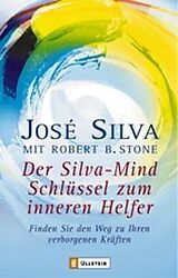 Kartonierter Einband Der Silva-Mind Schlüssel zum Inneren Helfer von José Silva