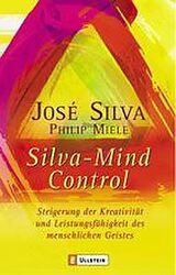 Kartonierter Einband Silva Mind Control von José Silva, Philip Miele