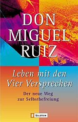 Kartonierter Einband Leben mit den Vier Versprechen von Don Miguel Ruiz