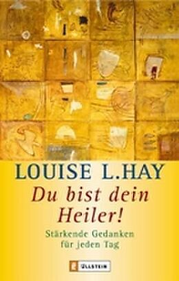 Couverture cartonnée Du bist dein Heiler! de Louise Hay