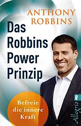 Kartonierter Einband Das Robbins Power Prinzip von Anthony Robbins