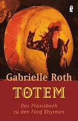 Kartonierter Einband Totem von Gabrielle Roth