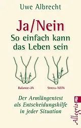 Kartonierter Einband Ja/nein - So einfach kann das Leben sein von Uwe Albrecht