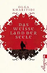 Kartonierter Einband Das weiße Land der Seele von Olga Kharitidi