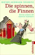 E-Book (epub) Die spinnen, die Finnen von Dieter Hermann Schmitz