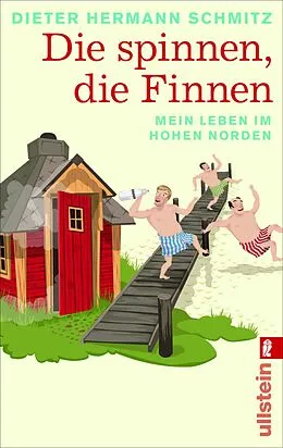 E-Book (epub) Die spinnen, die Finnen von Dieter Hermann Schmitz