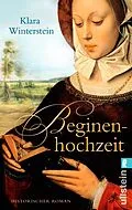 E-Book (epub) Beginenhochzeit von Klara Winterstein