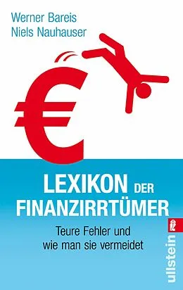 E-Book (epub) Lexikon der Finanzirrtümer von Werner Bareis, Niels Nauhauser